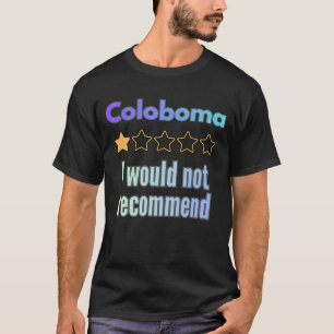 T-shirt Coloboma – Je ne recommanderais pas Drôle de sensi