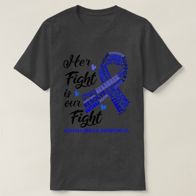 T-shirt Colon Cancer Sensibilisation Son combat est notre  (Design devant)