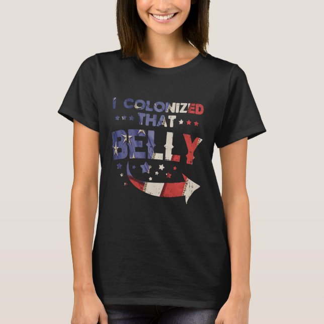 T-shirt Colonisé que le ventre 4 juillet la grossesse papa (Devant)