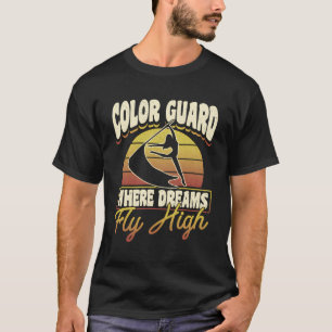 T-shirt Color Guard Marching Bande Color Guard Où Rêves