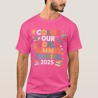 T-shirt Color Our World Summer Reading 2025 Cute Summer Re
