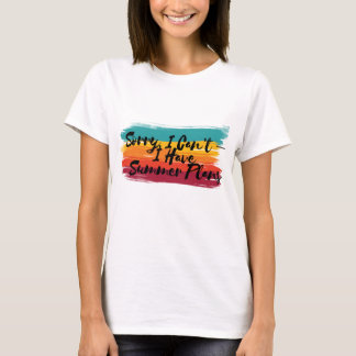T-shirt Coloré Désolé, je ne peux pas - J’ai des plans d’é