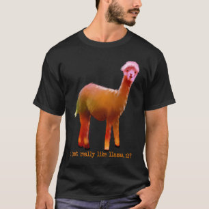 T-shirt Coloré J'Aime Vraiment Lamas OK Animaux Drôle