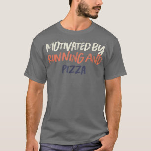 T-shirt Coloré Retro Funny Motivé Par Courir Et Pizza