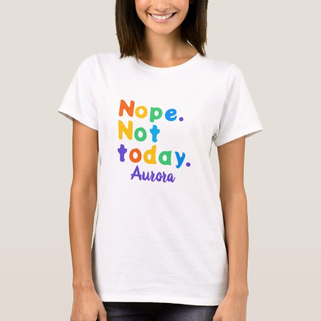 T-Shirt Coloré Rétro Nope Not Today (Devant)