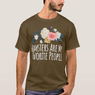 T-shirt Colored Saying Hamsters Are My Favorite People