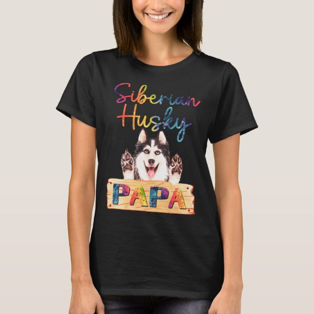 T-shirt Colorful Siberian Husky Papa Dog Dad (Devant)