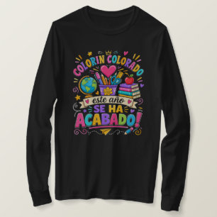T-shirt Colorín Colorado Cette Année Est Terminée Espagnol
