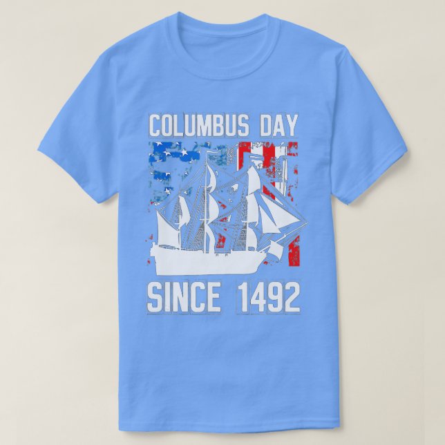 T-shirt Columbus Day depuis 1492 Christopher Columbus Expl (Design devant)