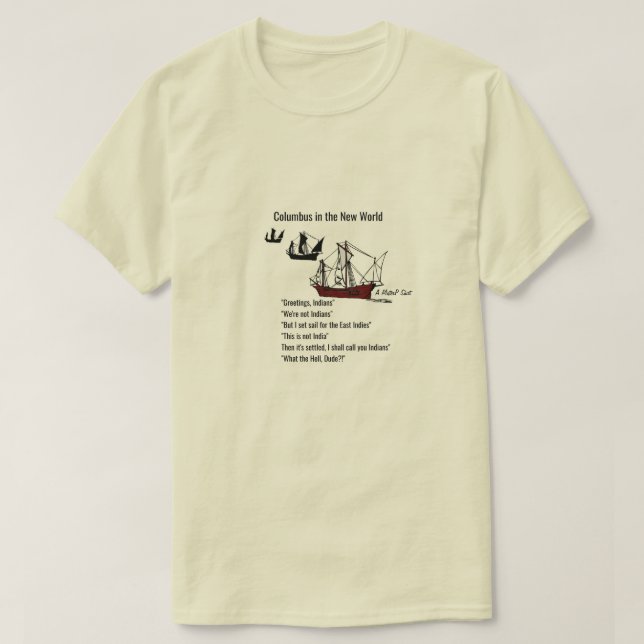 T-shirt Columbus in the New World - A MisterP Shirt (Design devant)