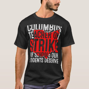 T-shirt Columbus Ohio School Teachers Grève OH Teacher Oh