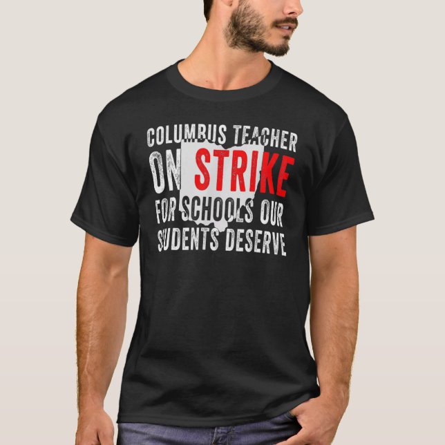 T-shirt Columbus Ohio School Teachers Strike OH Teacher (Devant)