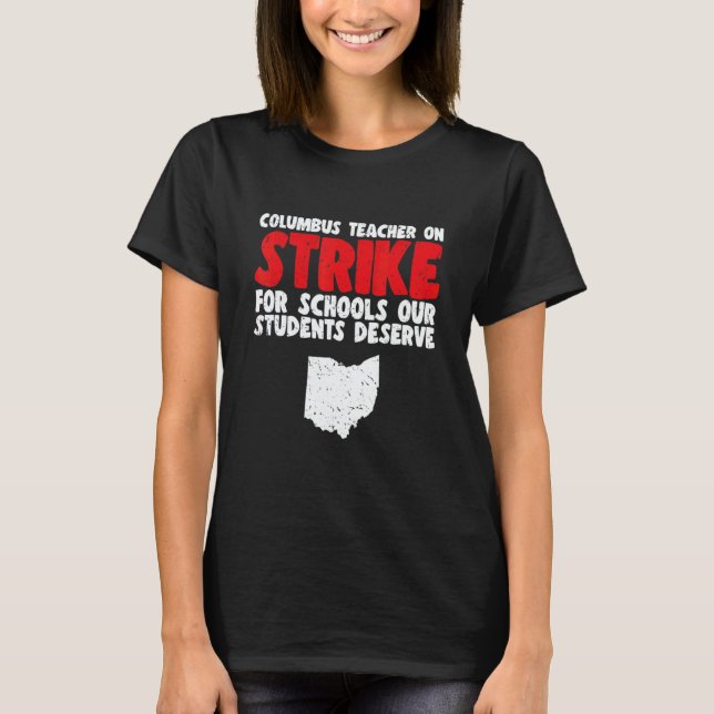 T-shirt Columbus Ohio School Teachers Strikee OH Teacher (Devant)