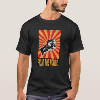 T-shirt Combattez la puissance - protestation