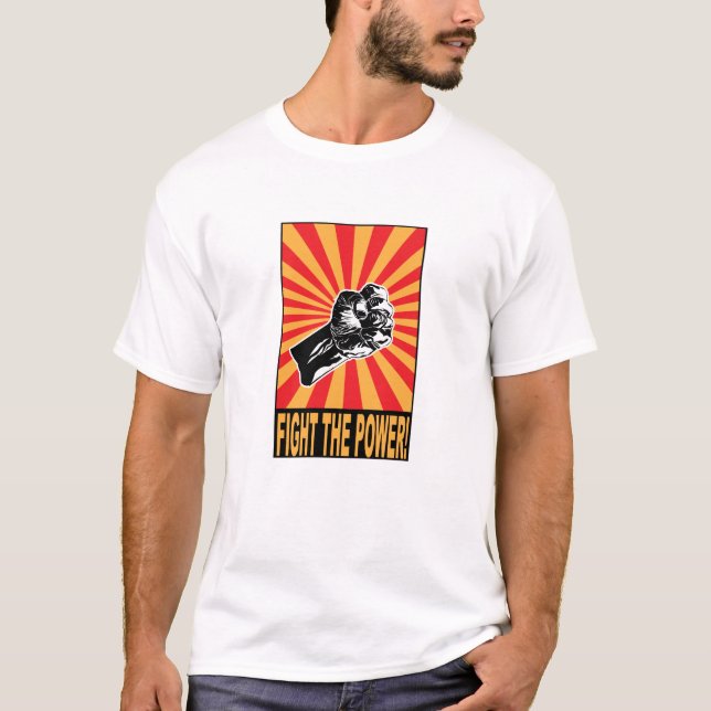 T-shirt Combattez la puissance - protestation (Devant)