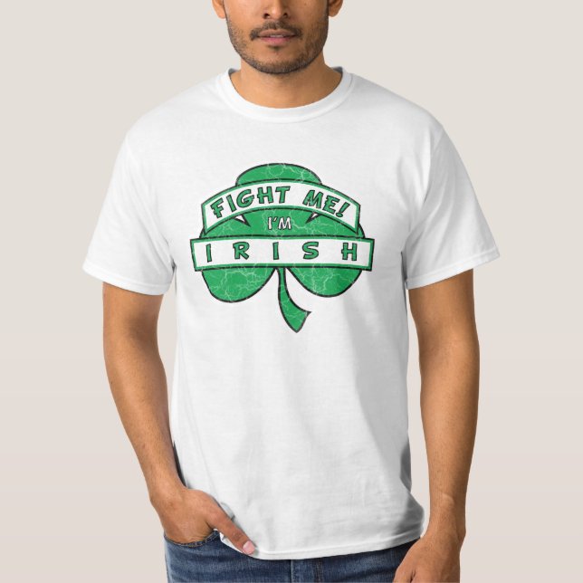T-shirt Combattez-moi que je suis irlandais (Devant)