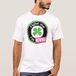 T-shirt Combattez-moi que je suis Newwd