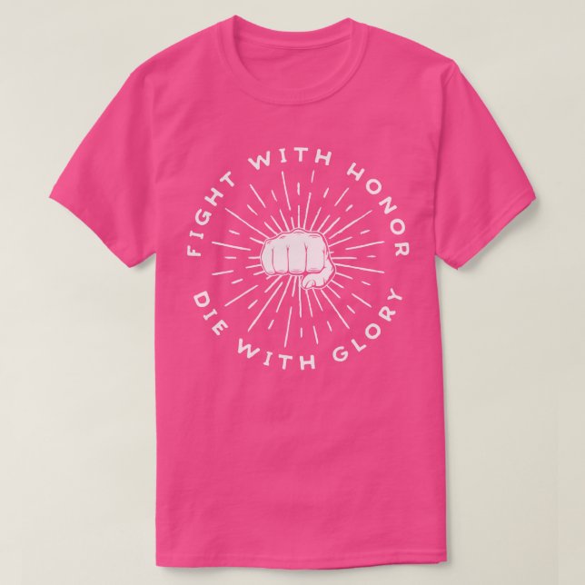 T-shirt Combattre Avec Honte Mourir Avec Gloire (Design devant)