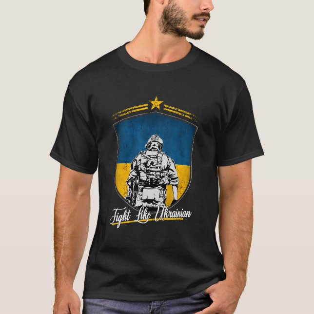 T-shirt Combattre Comme L'Ukrainien Je Suis Aux Côtés Des  (Devant)