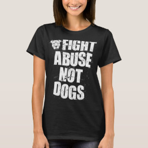 T-shirt Combattre l'Abus Pas les Chiens  Chien Pitbull   R