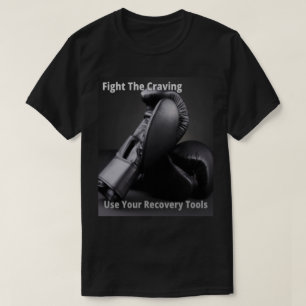 T-shirt Combattre Le Besoin Utiliser Vos Outils De Récupér