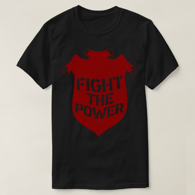 T-SHIRT COMBATTRE LE POUVOIR (Design devant)