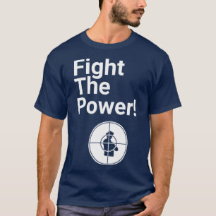 T-shirt Combattre le pouvoir