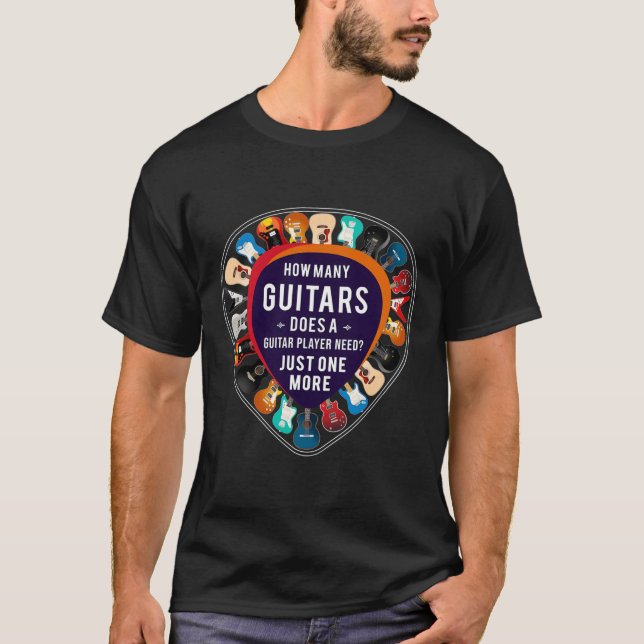 T-shirt Combien de guitares faut-il à un joueur de guitare (Devant)