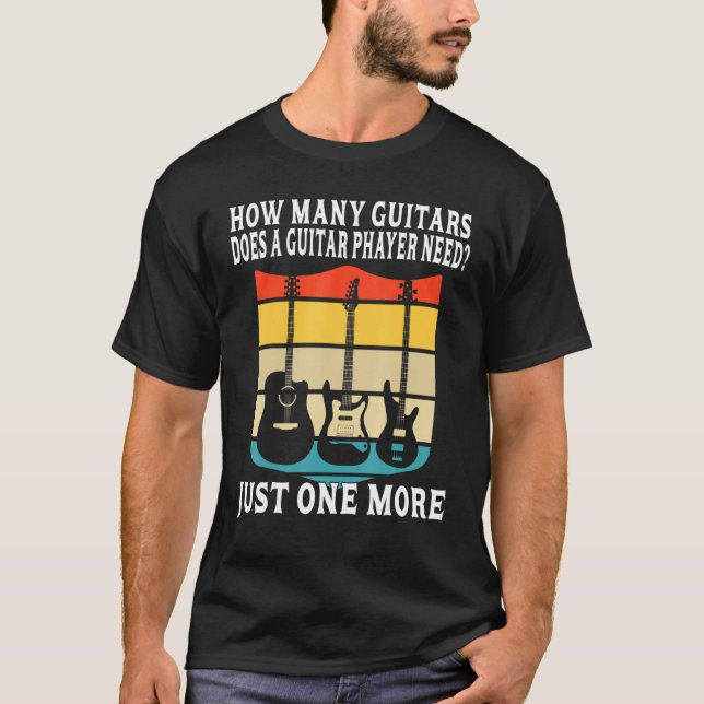 T-shirt Combien De Guitares Pour Hommes Joueurs De Guitare (Devant)