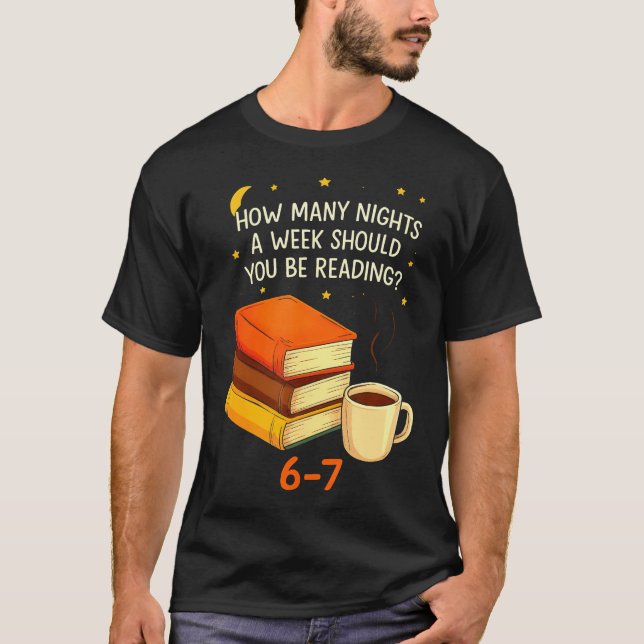 T-shirt Combien de nuits par semaine devriez-vous lire 67  (Devant)