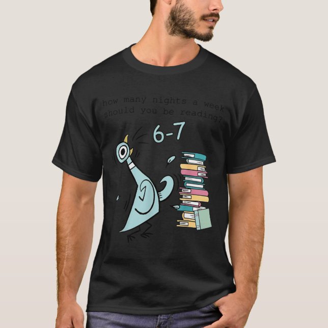 T-shirt Combien de nuits par semaine devriez-vous lire 6 7 (Devant)