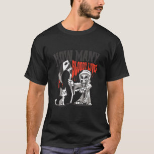 T-shirt Combien de sanglants vivent chat mort