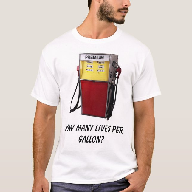 T-shirt Combien de vies par gallon ? (Devant)