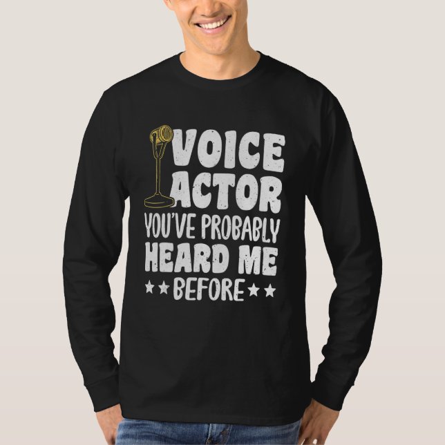 T-shirt Comédien de doublage Vous m'avez probablement déjà (Devant)