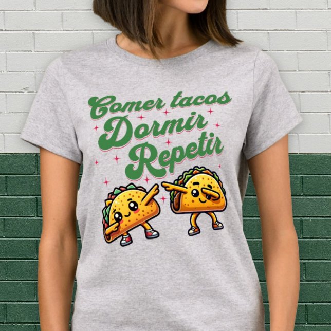 T-shirt Comer Tacos Dormir Répétiteur Drôle Foodie Taco Sh (Comer Tacos Dormir Repetir Funny Foodie Taco Shirt)