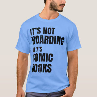 T-shirt Comic Book Collector Gifts Funny Comic Book Collec