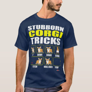 T-shirt Comique corgi têtu Tricks