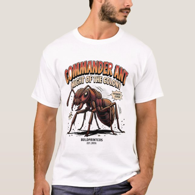 T-shirt Commandant Fourmi Puissance de la Colonie Graphiqu (Devant)