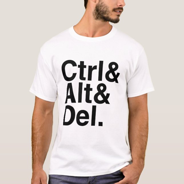T-shirt Commandez la suppression CTRL alt Del d'alt (Devant)