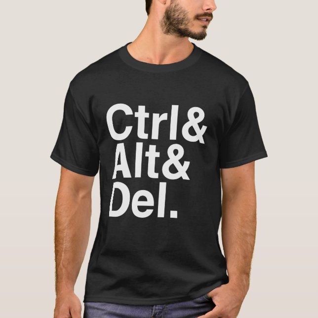 T-shirt Commandez la suppression CTRL alt Del d'alt (Devant)