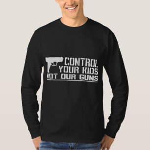 T-shirt Commandez vos enfants, non nos armes à feu