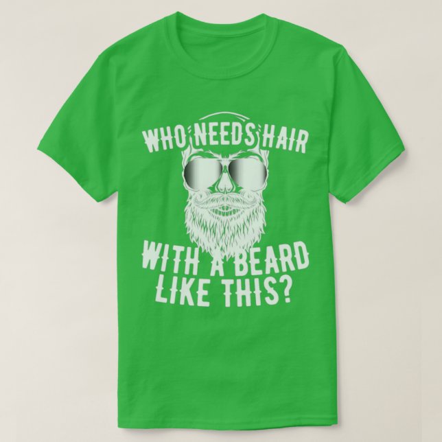 T-shirt Comme cette barbe pas besoin de cheveux (Design devant)