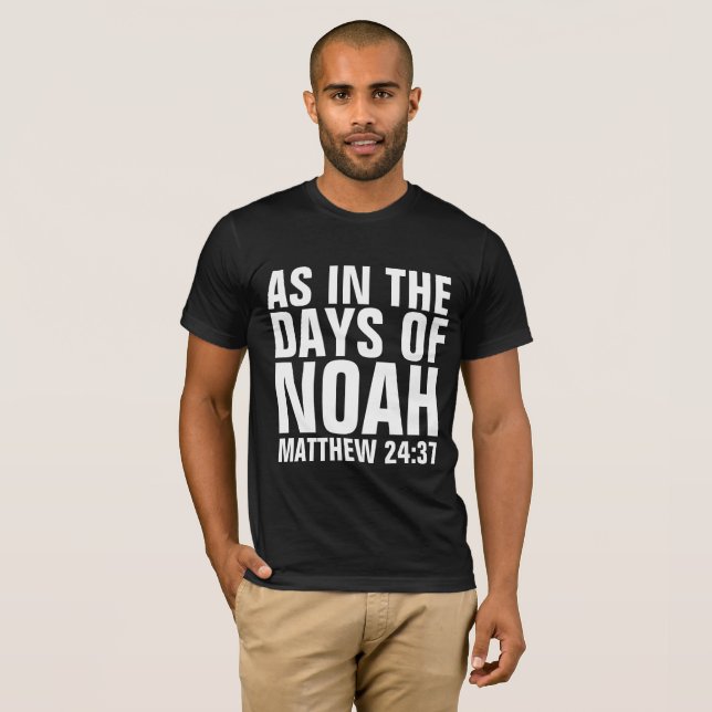 T-SHIRT COMME DANS LES JOURS DE NOAH CHRISTIAN ENDTIMES T- (Devant entier)