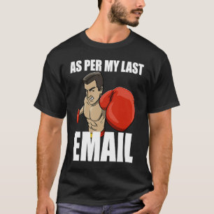 T-shirt Comme Dans Mon Dernier E-Mail Boxing Femmes Human 