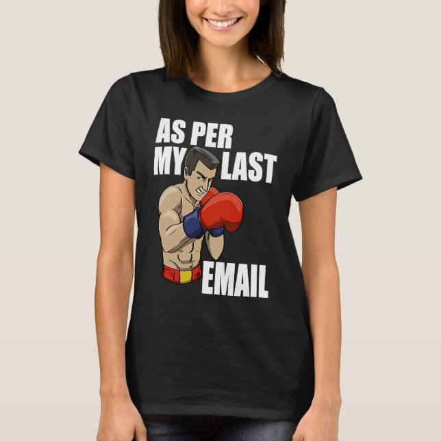 T-shirt Comme Dans Mon Dernier E-Mail Boxing Femmes Human  (Devant)