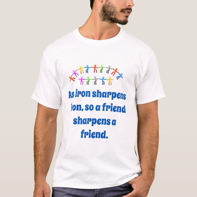 T-shirt Comme Fer Sharpens Fer - Citation d'amitié (Devant)