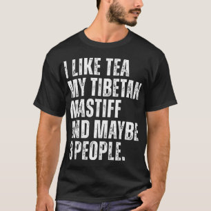 T-shirt Comme le thé, mon propriétaire de chien Mastiff ti