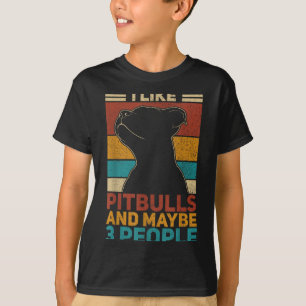 T-shirt Comme les Pitbulls Et Peut-être 3 Personnes Amateu
