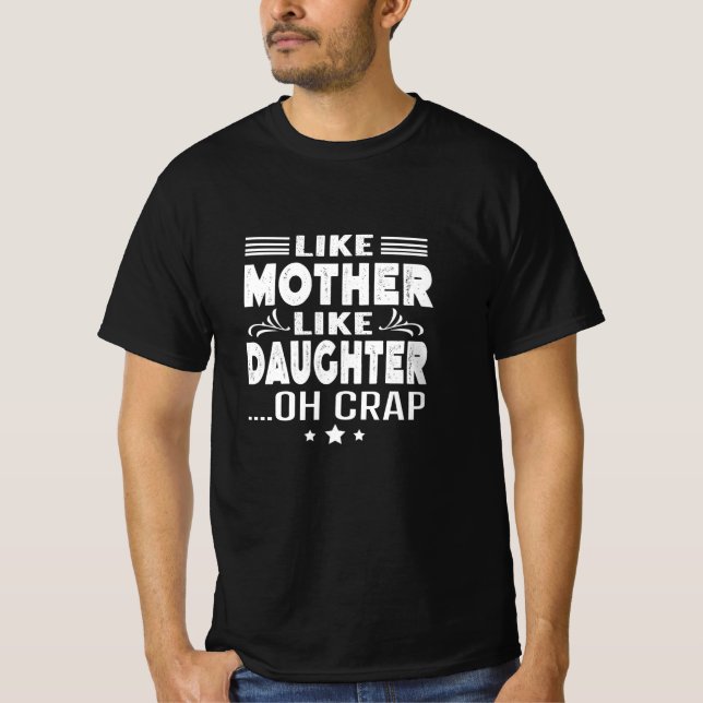 T-shirt Comme Mère Comme Fille, oh merde (Devant)
