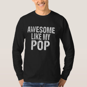 T-shirt Comme Mon Pop Funny Grandgirl Grandson